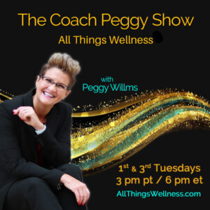 the coach peggy show all things wellness